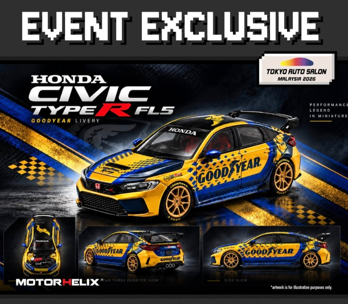 MOTORHELIX 1/64 HONDA CIVIC TYPE R FL5 “ GOODYEAR LIVERY “ | TOKYO AUTO SALON MALAYSIA 2026