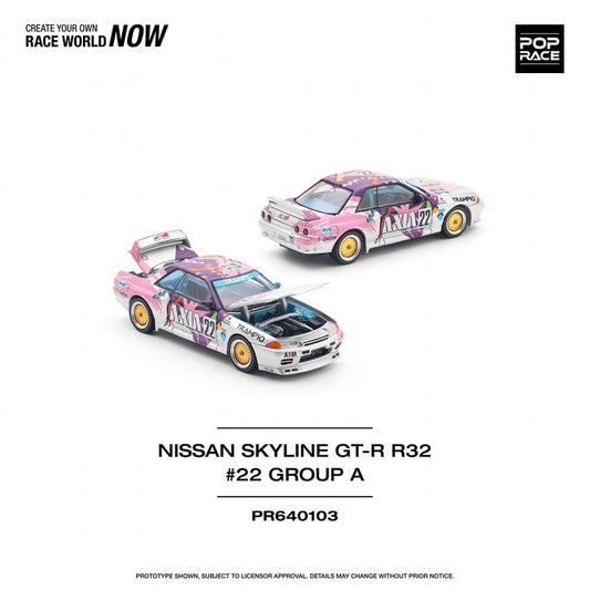 POPRACE 1/64  NISSAN SKYLINE GT-R R32 #22 GROUP A  PR640103