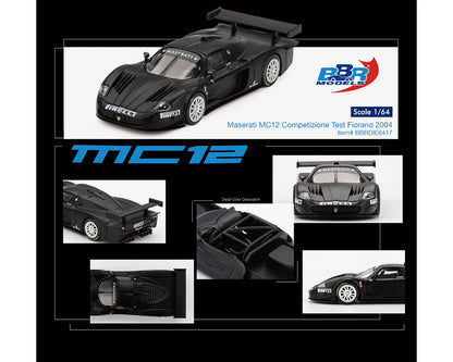 BBR Models 1/64 Maserati MC12 Competizione Test Fiorano 2004- Matte Black BBRDIE6417