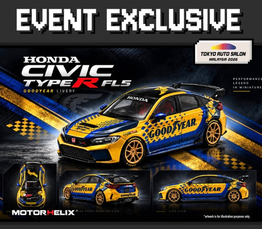 MOTORHELIX 1/64 HONDA CIVIC TYPE R FL5 “ GOODYEAR LIVERY “ | TOKYO AUTO SALON MALAYSIA 2026