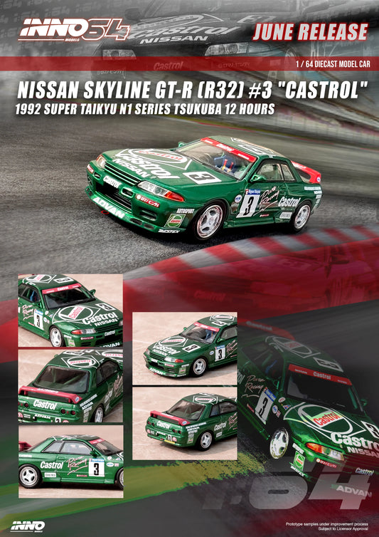 INNO 64 1/64 NISSAN SKYLINE GT-R (R32) "CASTROL" SUPER TAIKYU N1 SERIES TSUKUBA 12 HOURS 1992