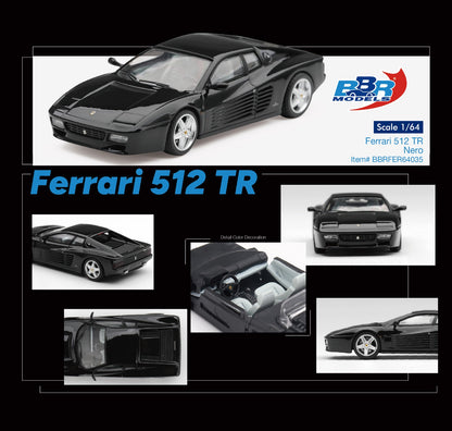 * PRE ORDER * BBR 1/64 Ferrari 512 TR Nero BBRFER64035